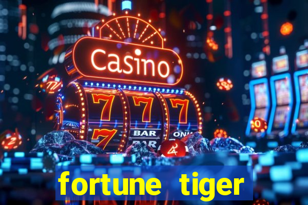 fortune tiger deposito minimo 5 reais